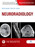 Neuroradiology: The Requisites, 4th Edition 