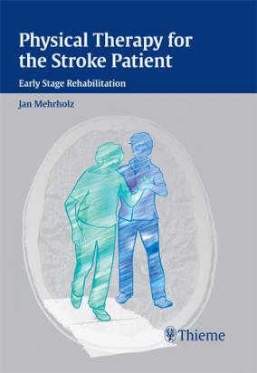 Physical Therapy for the Stroke Patient