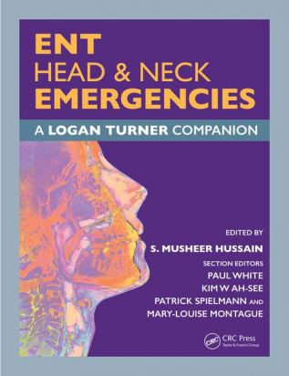 ENT, Head &amp; Neck Emergencies: A Logan Turner Companion