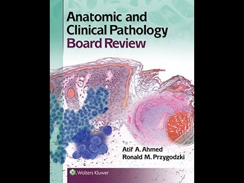 Anatomic and Clinical Pathology Board Review 