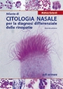 Atlante di Citologia Nasale  per la Diagnosi Differenziale delle Rinopatie