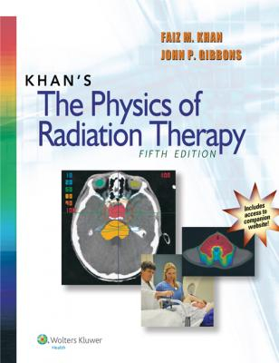 Khan's The Physics of Radiation Therapy, 5e 
