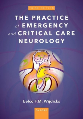The Practice of Emergency and Critical Care Neurology, 3rd Edition