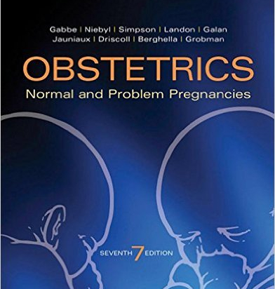Obstetrics: Normal and Problem Pregnancies, 7th Edition