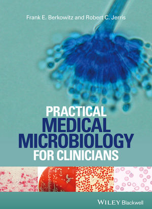 Practical Medical Microbiology for Clinicians