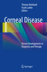 Corneal Disease : Recent Developments in Diagnosis and Therapy