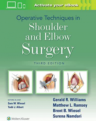 Operative Techniques in Shoulder and Elbow Surgery Third edition