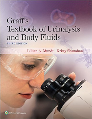 Graff's Textbook of Urinalysis and Body Fluids, 3e 
