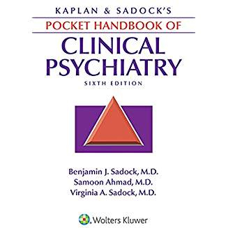 Kaplan &amp; Sadock's Pocket Handbook of Clinical Psychiatry, 6e 