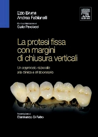 La protesi fissa con margini di chiusura verticali, 1st Edition  Un approccio razionale alla clinica e al laboratorio