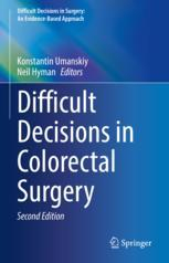 Difficult Decisions in Colorectal Surgery 2nd edition