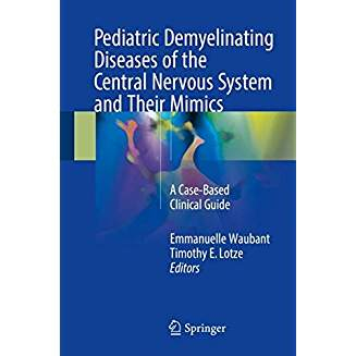 Pediatric Demyelinating Diseases of the Central Nervous System and Their Mimics