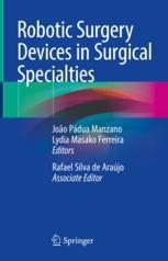 Robotic Surgery Devices in Surgical Specialties