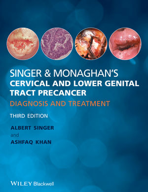 Singer &amp; Monaghan's Cervical and Lower Genital Tract Precancer