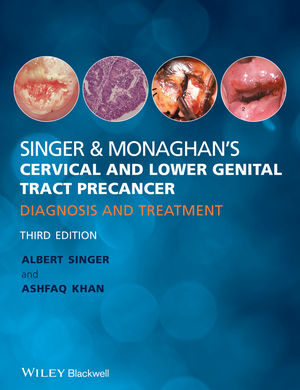 Singer &amp; Monaghan's Cervical and Lower Genital Tract Precancer