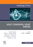 Adult Congenital Heart Disease, An Issue of Cardiology Clinics, Volume 38-3