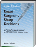 Smart Surgeons Sharp Decisions