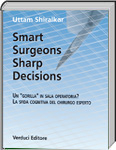 Smart Surgeons Sharp Decisions