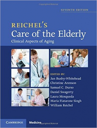 Reichel's Care of the Elderly  7th ed