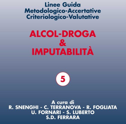 Alcol-Droga &amp; Imputabilità