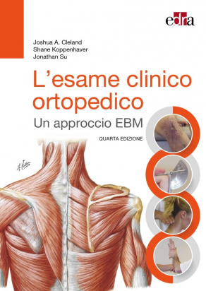 L' Esame Clinico Ortopedico - Quarta Edizione