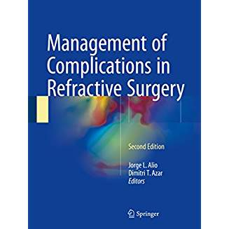 Management of Complications in Refractive Surgery