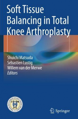 Soft Tissue Balancing in Total Knee Arthroplasty