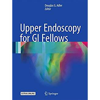 Upper Endoscopy for GI Fellows