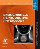 Endocrine and Reproductive Physiology, 5th Edition