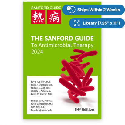 The Sanford Guide to Antimicrobial Therapy 2024  Library Edition