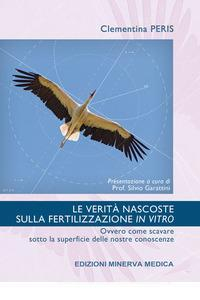 Le verità nascoste sulla fertilizzazione in vitro