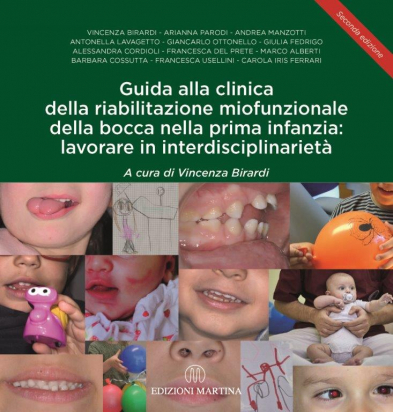 Guida alla Clinica della Riabilitazione Miofunzionale della Bocca nella Prima Infanzia: lavorare in interdisciplinarietà - 2ed