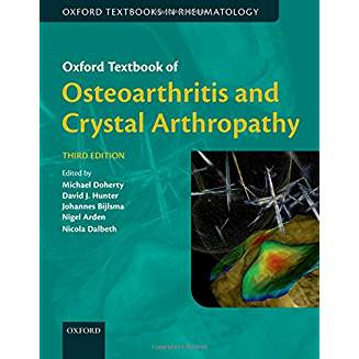 Oxford Textbook of Osteoarthritis and Crystal Arthropathy
