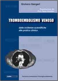 Tromboembolismo venoso: dalle evidenze scientifiche alla pratica clinica