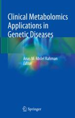 Clinical Metabolomics Applications in Genetic Diseases