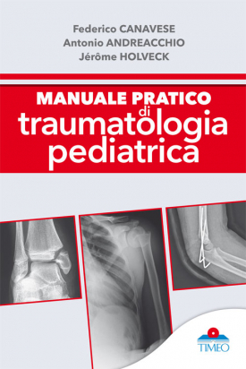 Manuale Pratico di Traumatologia Pediatrica