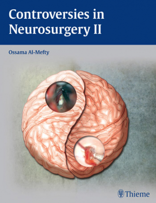 Controversies in Neurosurgery II