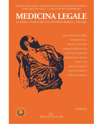 Medicina Legale – Per Medici e Studenti del Corso di Studi in Medicina e Chirurgia. II Edizione