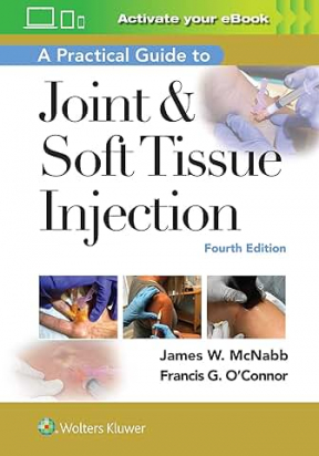 A Practical Guide to Joint & Soft Tissue Injection Fourth edition