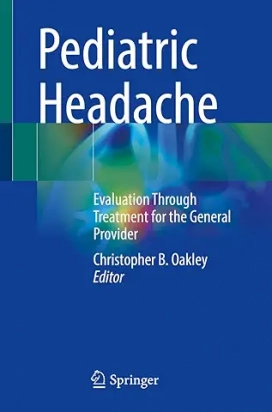 Pediatric Headache - Evaluation Through Treatment for the General Provider