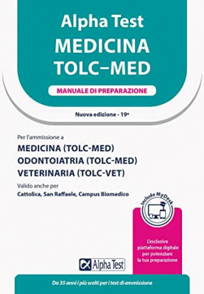 Alpha Test Medicina TOLC-MED - Manuale di preparazione - 19a Edizione