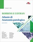 Robbins e Cotran - Atlante di Anatomia Patologica - Quarta edizione