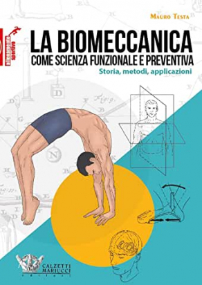 La Biomeccanica come Scienza Funzionale e Preventiva