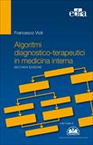 Algoritmi Diagnostico-Terapeutici in Medicina Interna - Seconda edizione