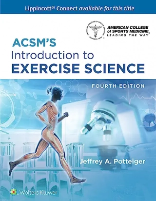 ACSM's Introduction to Exercise Science Fourth edition, Revised Reprint