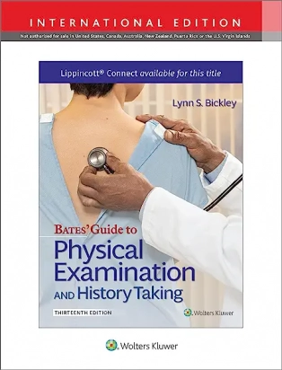 Bates' Guide To Physical Examination and History Taking Thirteenth edition, International Edition, Revised Reprint