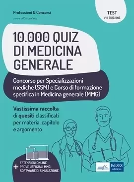10.000 quiz di Medicina Generale per Specializzazioni Mediche e Medici di base