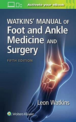 Watkins' Manual of Foot and Ankle Medicine and Surgery Fifth edition