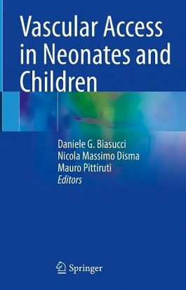 Vascular Access in Neonates and Children