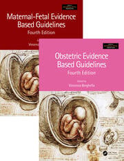 Maternal-Fetal and Obstetric Evidence Based Guidelines, Two Volume Set,   4th Edition